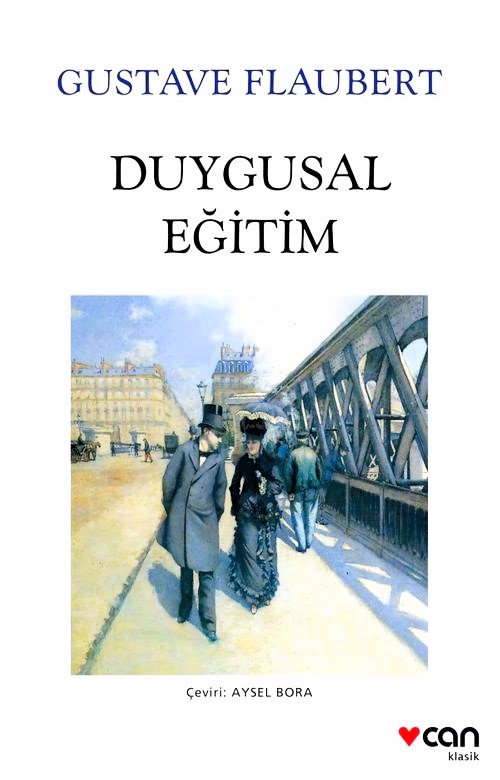 Gustave Flaubert ve  Duygusal Eğitim Hakkında Bilgiler Konusu Özeti