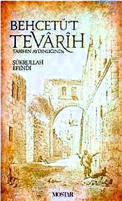  Şükrullah Behçetü’t-tevarih,